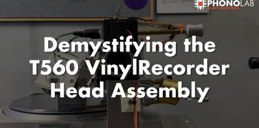 Demystifying the T560 Vinyl Recorder Head Assembly